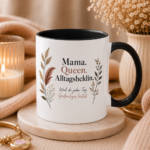Liebevolle Tasse- Mama Queen Alltagsheldin