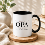 Liebevolle Tasse- Einen Opa wie dich
