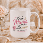 Liebevolle Tasse- Beste Mama aller Zeiten – Bild 3