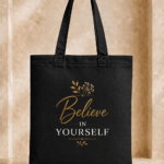 Inspirierende Tote Bag– Believe in yourself