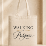 Inspirierende Tote Bag– Walking in Purpose