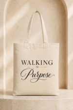 Inspirierende Tote Bag– Walking in Purpose